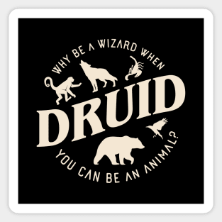 Druid Why Be A Wizard Tabletop RPG Sticker